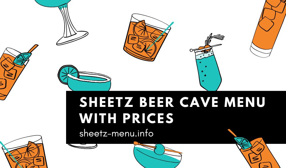 Sheetz Beer Cave Menu With Prices