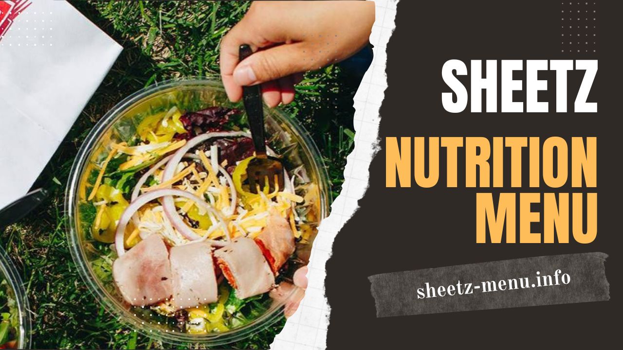 Sheetz Nutrition Menu