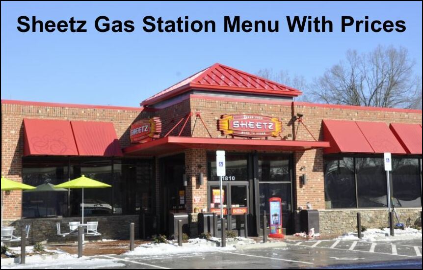 Sheetz Gas Station Menu With Prices [ Updated 2024 ]