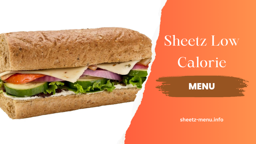 Sheetz Low Calorie Menu With Prices